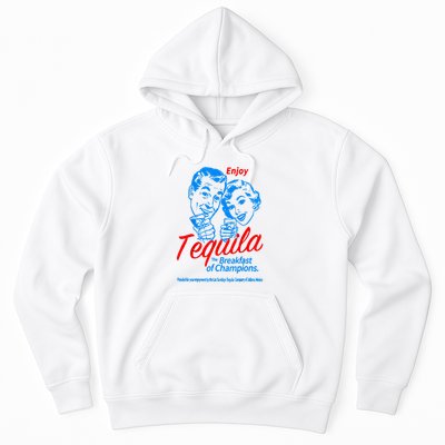 Enjoys Tequila The Breakfasts Of Championss Hoodie