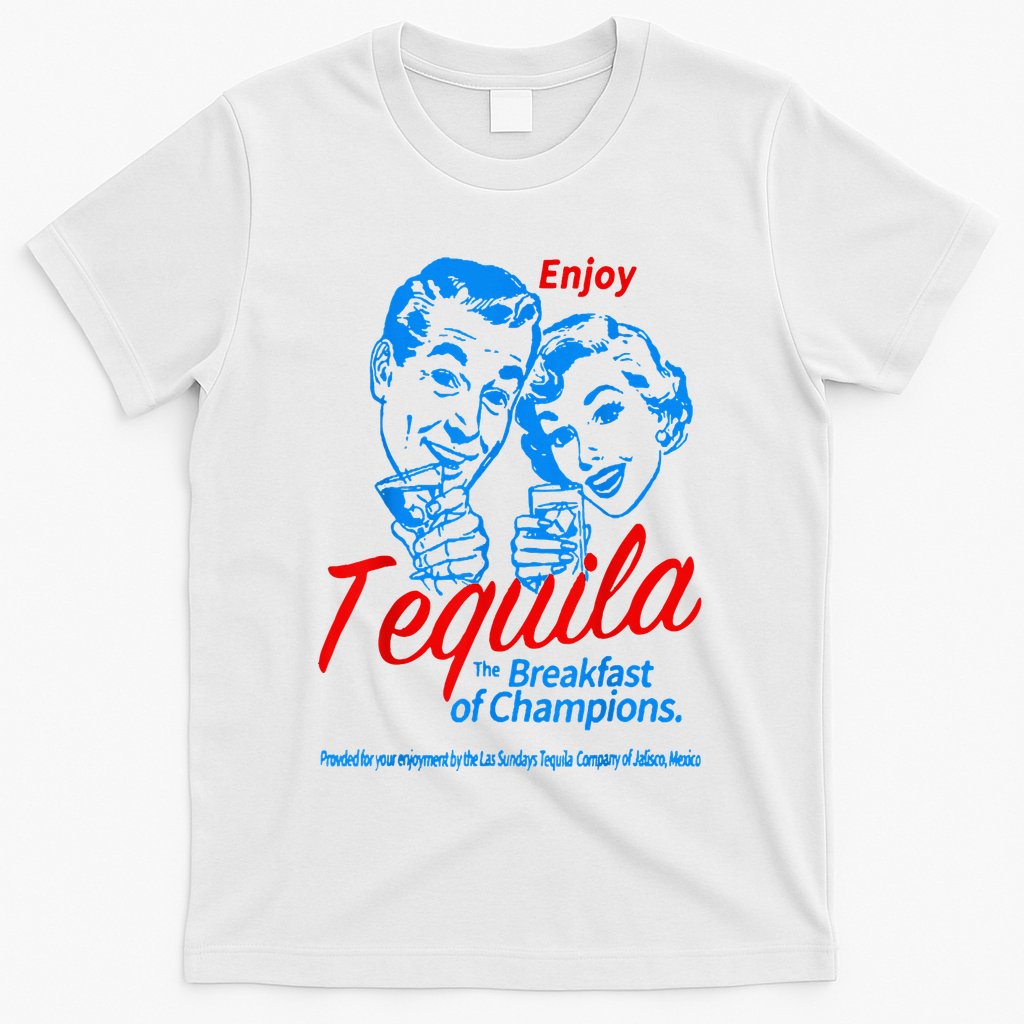 Enjoys Tequila The Breakfasts Of Championss T-Shirt