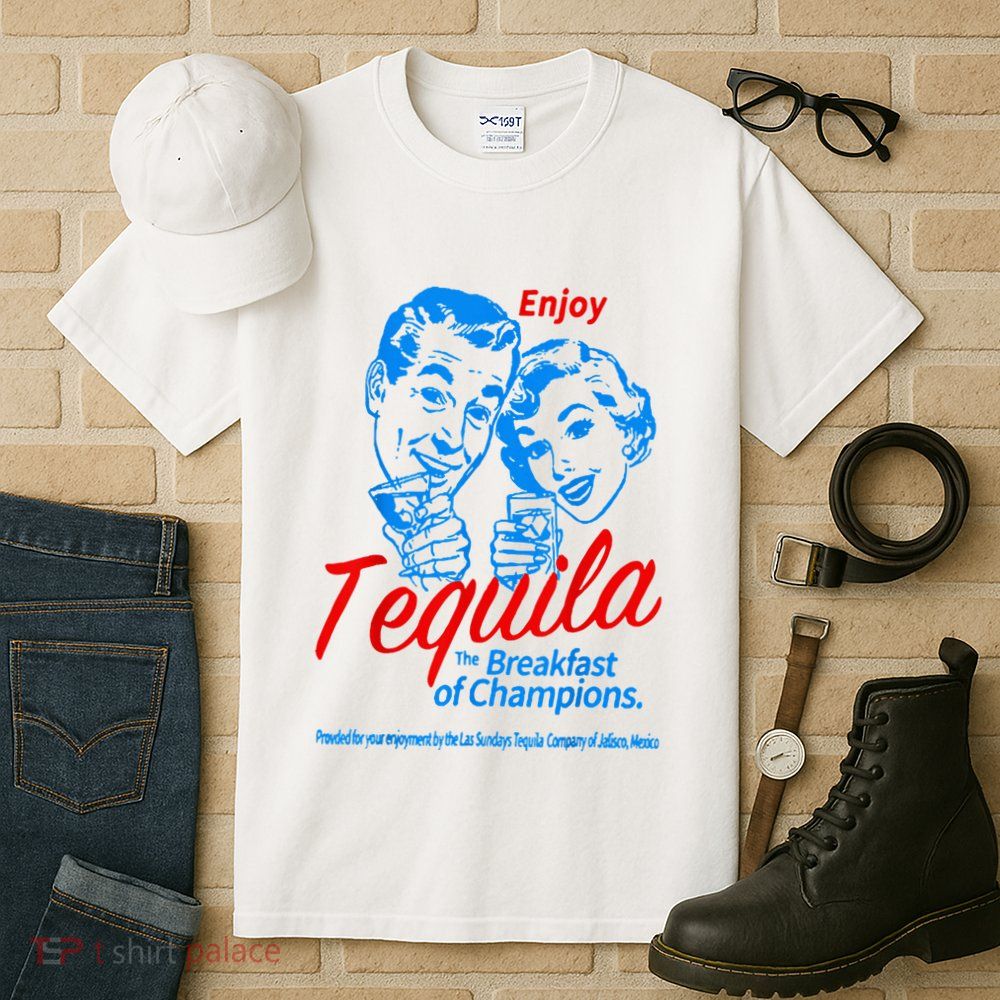 Enjoys Tequila The Breakfasts Of Championss Tall T-Shirt