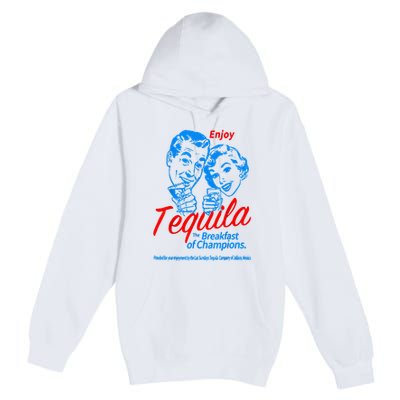 Enjoys Tequila The Breakfasts Of Championss Premium Pullover Hoodie