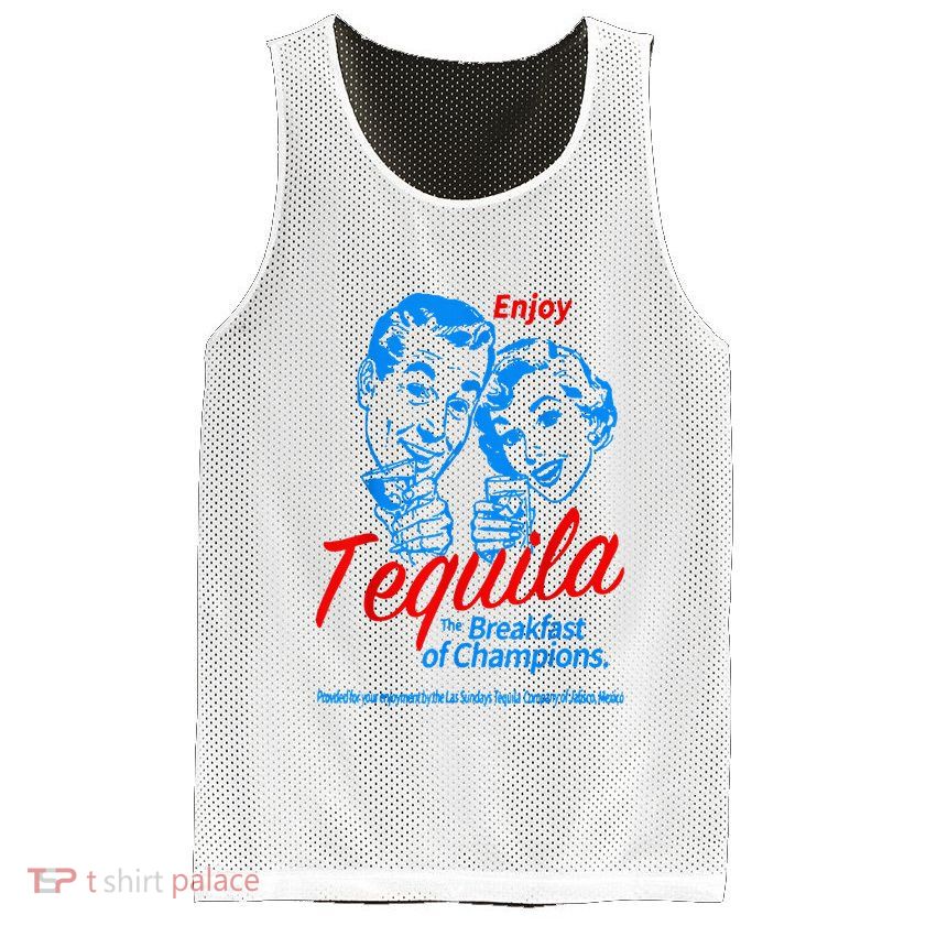 Enjoys Tequila The Breakfasts Of Championss Mesh Reversible Basketball Jersey Tank