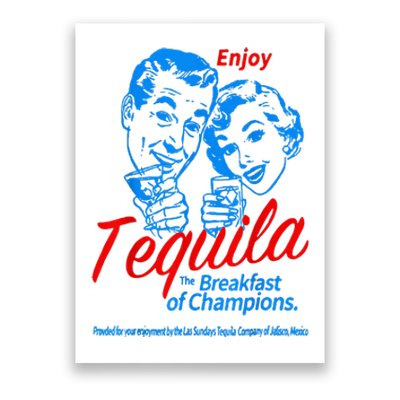 Enjoys Tequila The Breakfasts Of Championss Poster