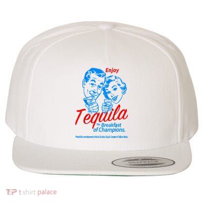 Enjoys Tequila The Breakfasts Of Championss Wool Snapback Cap