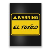 El Toxico Toxic Latino Poster