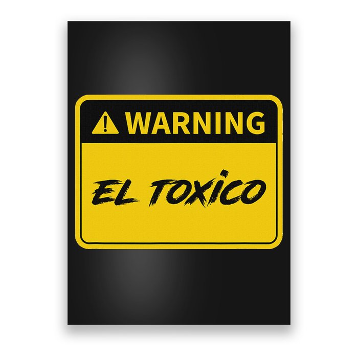 El Toxico Toxic Latino Poster