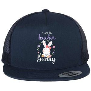 Easter Teachers Teacher Easter Day I'm The Teacher Bunny Cute Gift Flat Bill Trucker Hat