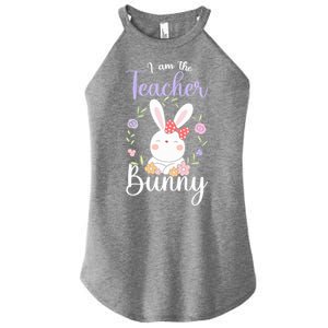 Easter Teachers Teacher Easter Day I'm The Teacher Bunny Cute Gift Women's Perfect Tri Rocker Tank