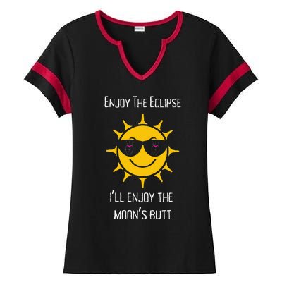 Enjoy The Total Solar Eclipse ILl Enjoy The MoonS Butt Ladies Halftime Notch Neck Tee