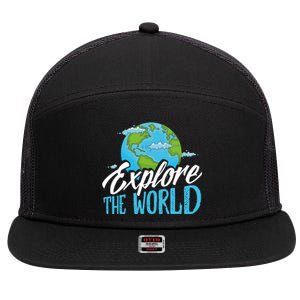 Explore The World Bucket List Goals 7 Continents Exploration Gift 7 Panel Mesh Trucker Snapback Hat