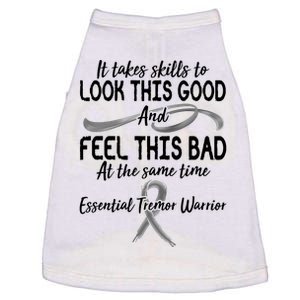 Essential Tremor Warrior It Takes Skills To Look This Good And Feel This Bad Doggie Tank