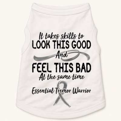 Essential Tremor Warrior It Takes Skills To Look This Good And Feel This Bad Doggie Tank