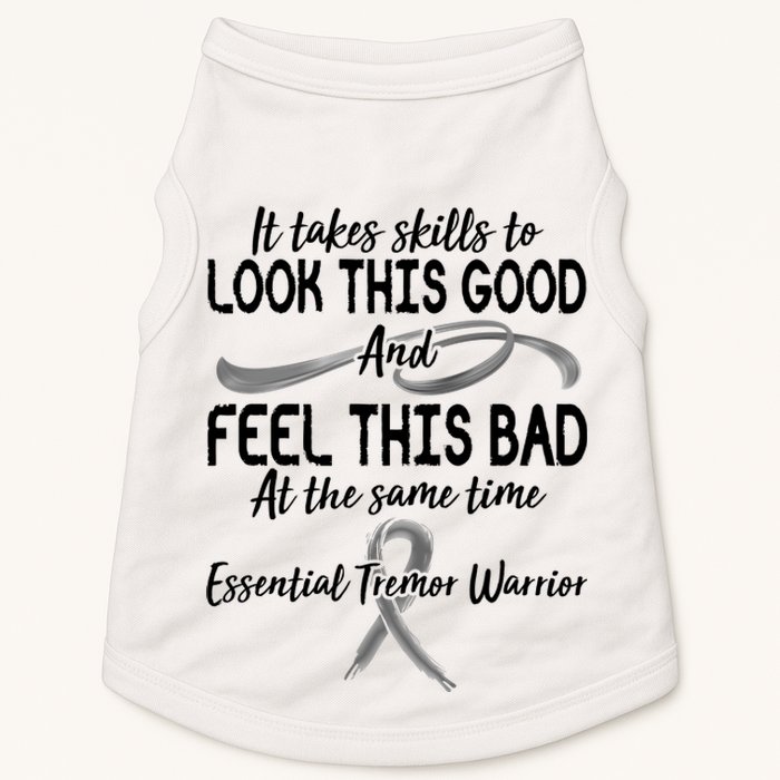 Essential Tremor Warrior It Takes Skills To Look This Good And Feel This Bad Doggie Tank