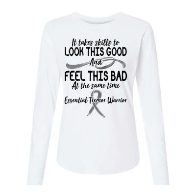 Essential Tremor Warrior It Takes Skills To Look This Good And Feel This Bad Womens Cotton Relaxed Long Sleeve T-Shirt