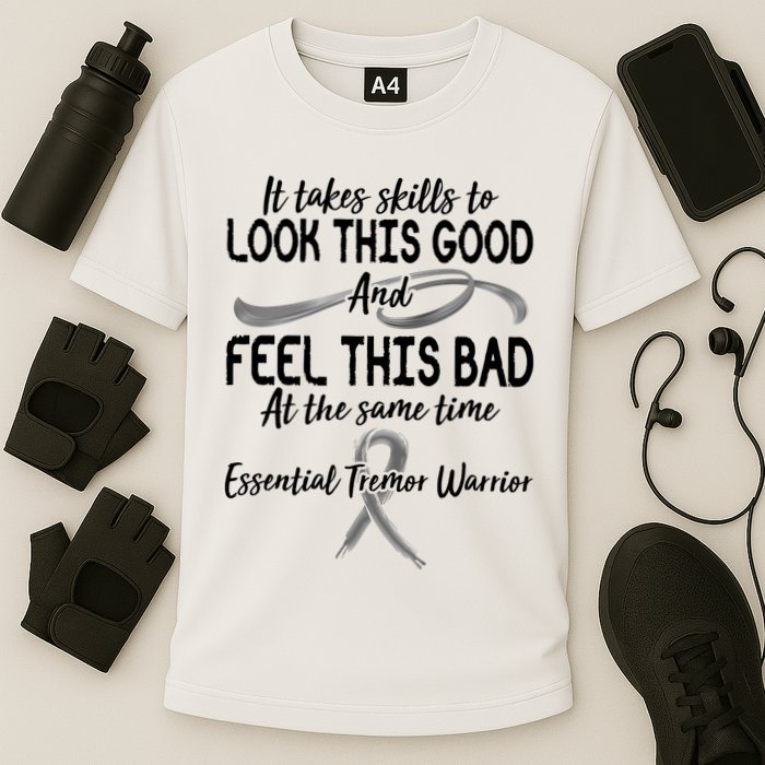 Essential Tremor Warrior It Takes Skills To Look This Good And Feel This Bad Performance Shirt