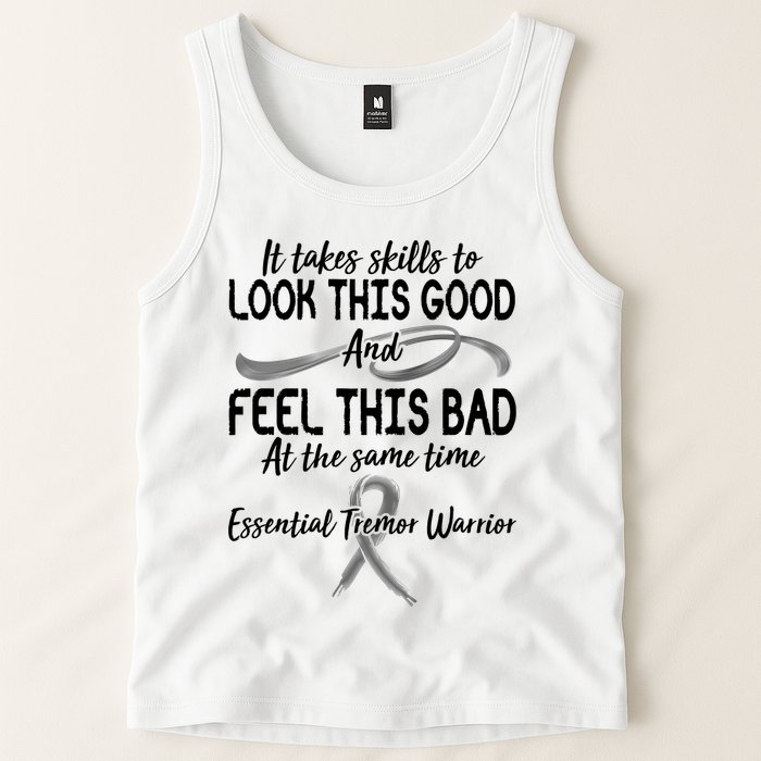 Essential Tremor Warrior It Takes Skills To Look This Good And Feel This Bad Tank Top