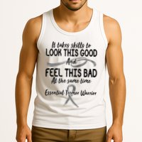Essential Tremor Warrior It Takes Skills To Look This Good And Feel This Bad Tank Top