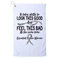 Essential Tremor Warrior It Takes Skills To Look This Good And Feel This Bad Golf Towel