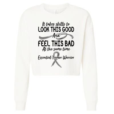 Essential Tremor Warrior It Takes Skills To Look This Good And Feel This Bad Cropped Pullover Crew