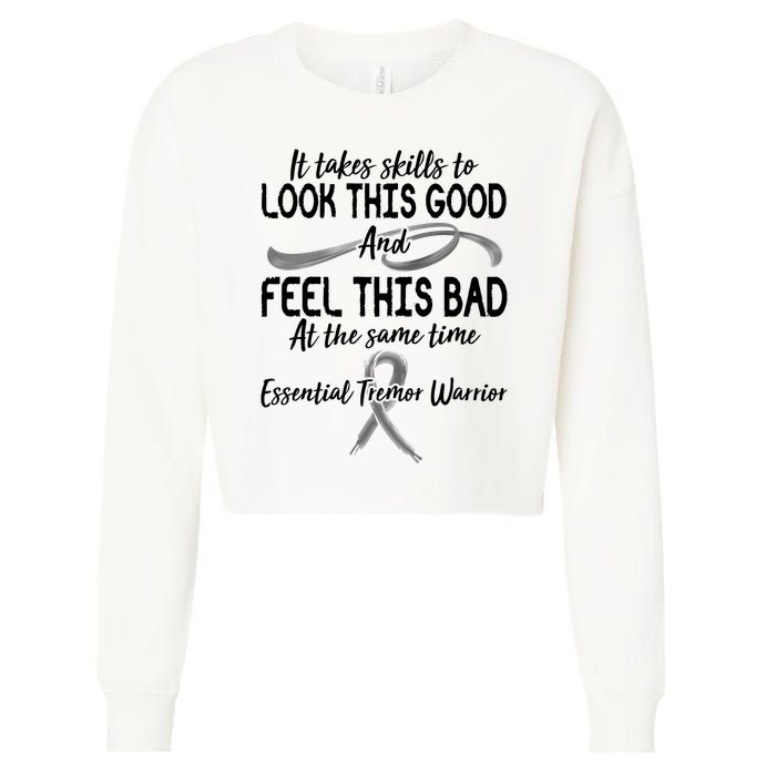 Essential Tremor Warrior It Takes Skills To Look This Good And Feel This Bad Cropped Pullover Crew