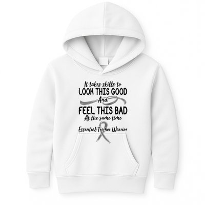 Essential Tremor Warrior It Takes Skills To Look This Good And Feel This Bad Kids Hoodie