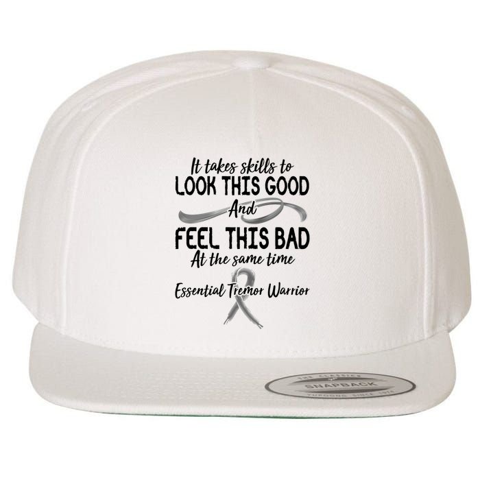 Essential Tremor Warrior It Takes Skills To Look This Good And Feel This Bad Wool Snapback Cap