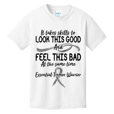 Essential Tremor Warrior It Takes Skills To Look This Good And Feel This Bad Kids T-Shirt