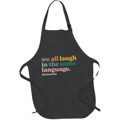 Esl Teacher We All Laugh In The Same Language. Colorful Full-Length Apron With Pockets