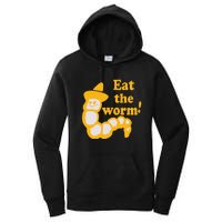 Eat The Worm Women's Pullover Hoodie