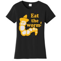 Eat The Worm Women's T-Shirt