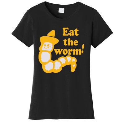 Eat The Worm Women's T-Shirt