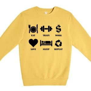 Eat Train Work Love Sleep Repeat Gift Motivational Gym Gift Premium Crewneck Sweatshirt