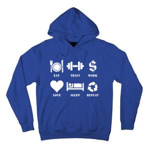 Eat Train Work Love Sleep Repeat Gift Motivational Gym Gift Tall Hoodie