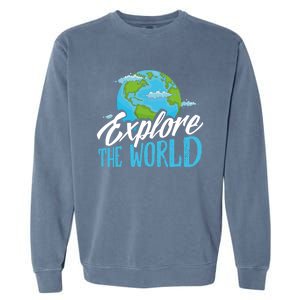 Explore The World Bucket List Goals 7 Continents Exploration Gift Garment-Dyed Sweatshirt