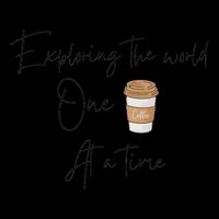 Exploring The World One Coffee At A Time For Travel Lovers 16oz Travel Tumbler