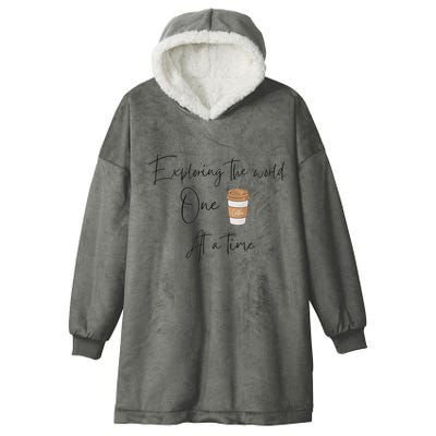 Exploring The World One Coffee At A Time For Travel Lovers Hooded Wearable Blanket