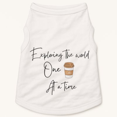 Exploring The World One Coffee At A Time For Travel Lovers Doggie Tank