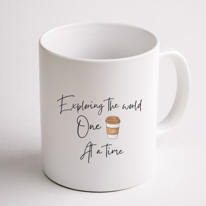 Exploring The World One Coffee At A Time For Travel Lovers Mug