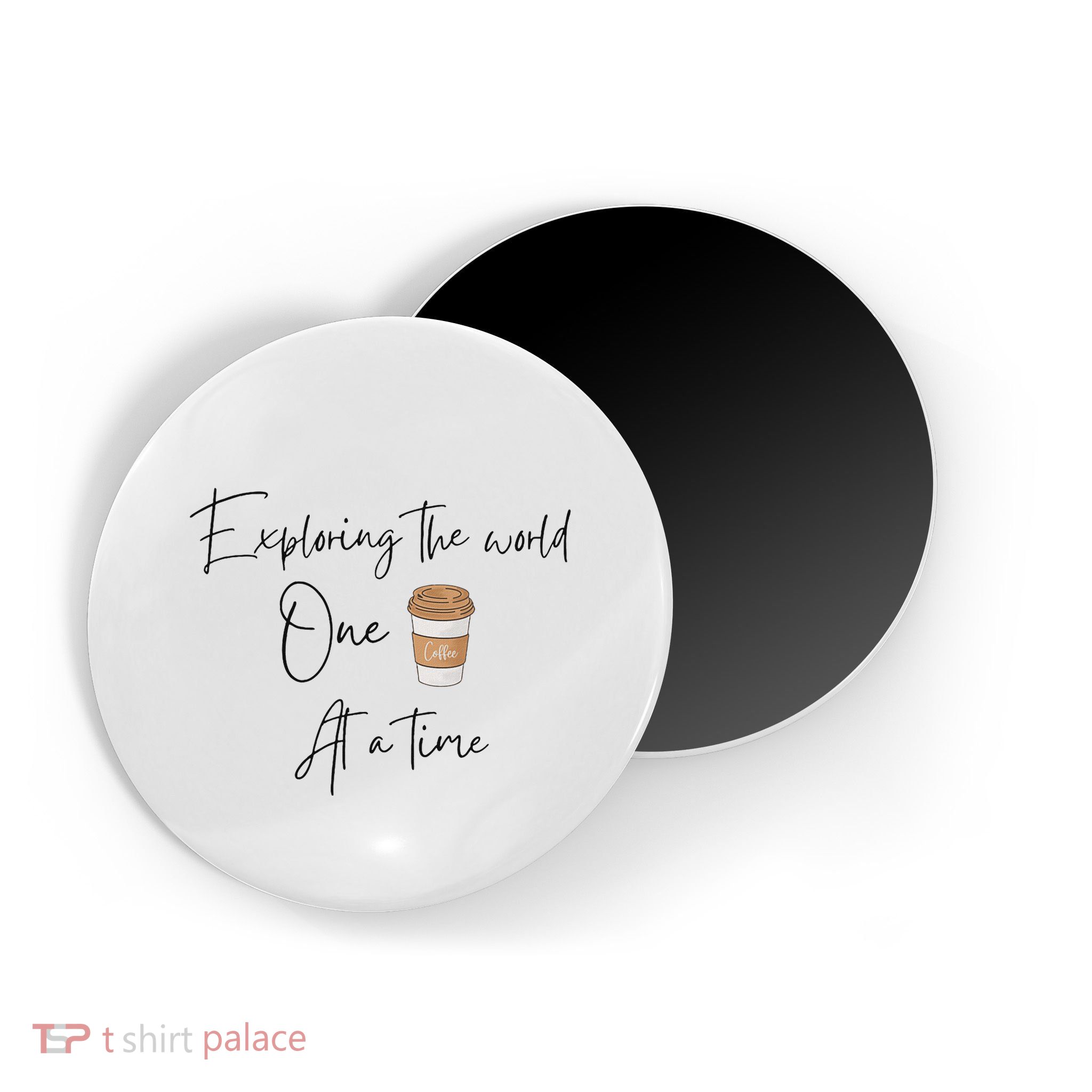 Exploring The World One Coffee At A Time For Travel Lovers Magnet