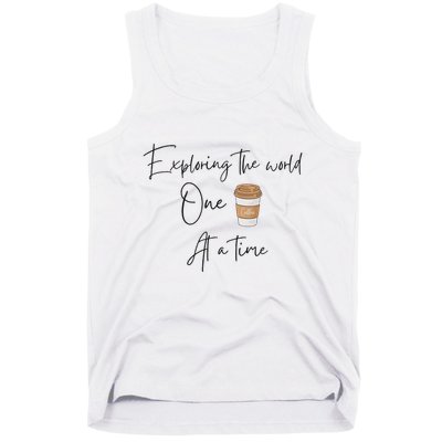 Exploring The World One Coffee At A Time For Travel Lovers Tank Top