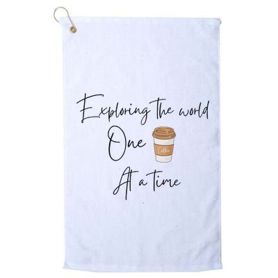 Exploring The World One Coffee At A Time For Travel Lovers Golf Towel