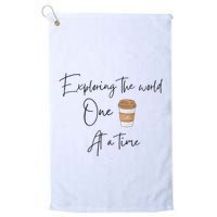Exploring The World One Coffee At A Time For Travel Lovers Golf Towel