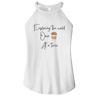 Exploring The World One Coffee At A Time For Travel Lovers Women's Perfect Tri Rocker Tank