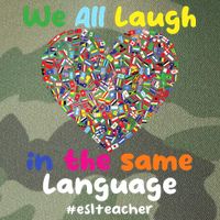 ESL Teacher We All Laugh In The Same Language Eslteacher Legacy Tie Dye Trucker Hat