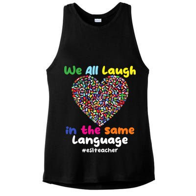ESL Teacher We All Laugh In The Same Language Eslteacher Ladies PosiCharge Tri-Blend Wicking Tank