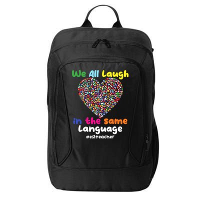ESL Teacher We All Laugh In The Same Language Eslteacher City Backpack