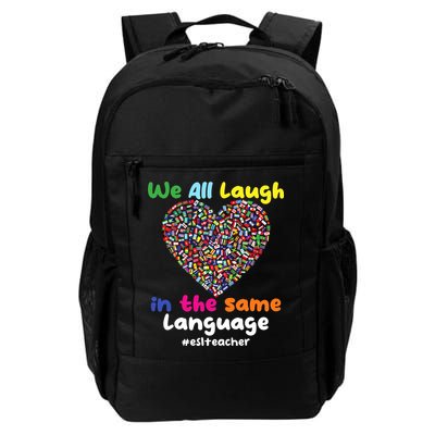 ESL Teacher We All Laugh In The Same Language Eslteacher Backpack