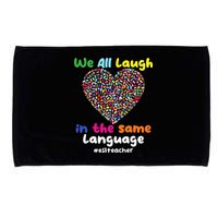 ESL Teacher We All Laugh In The Same Language Eslteacher Microfiber Hand Towel