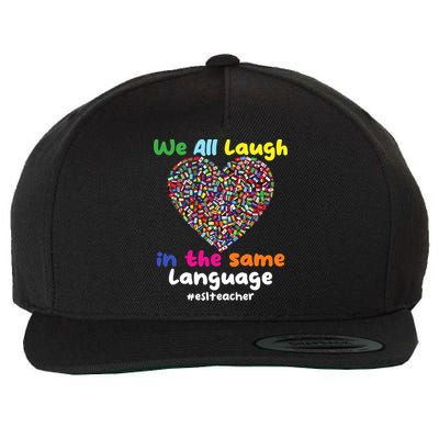 ESL Teacher We All Laugh In The Same Language Eslteacher Wool Snapback Cap