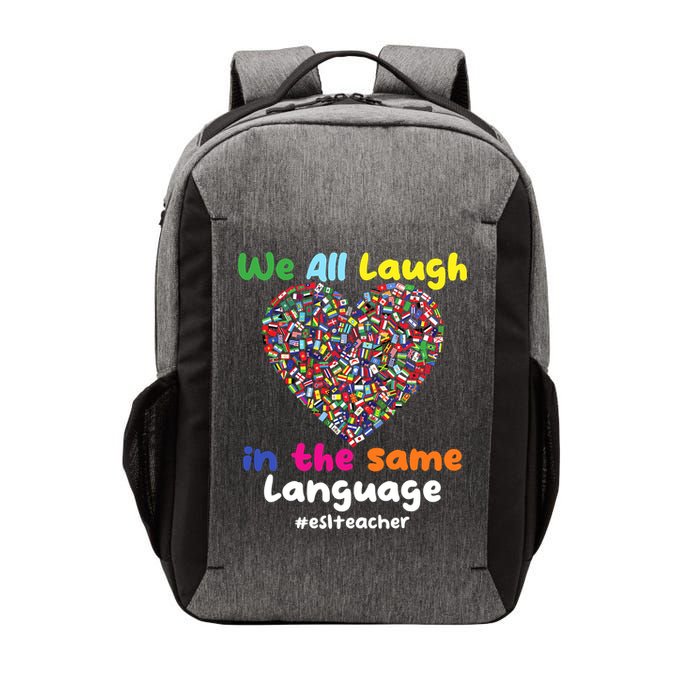 ESL Teacher We All Laugh In The Same Language Eslteacher Vector Backpack