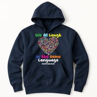 ESL Teacher We All Laugh In The Same Language Eslteacher Hoodie